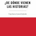 De dónde vienen las historias